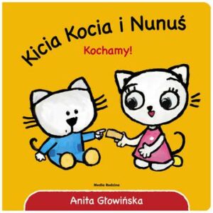 Kochamy! Kicia Kocia i Nunuś wyd. 2