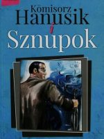 Komisorz Hanusik i Sznupok 03