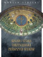 Kościół i sztuka chrześcijańska pierwszych wieków