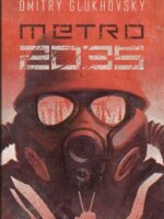 Metro 2035. Trylogia metro. Tom 3 wyd. 2022