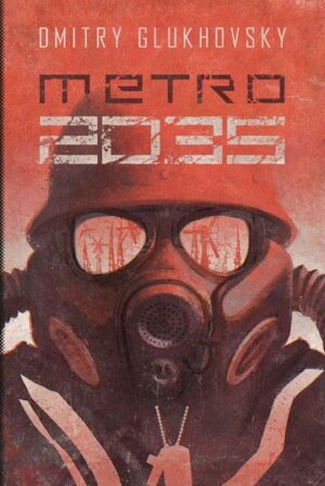 Metro 2035. Trylogia metro. Tom 3 wyd. 2022