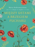 Między ustami a brzegiem pucharu