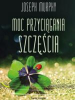 Moc przyciągania szczęścia