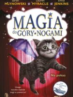 Na pokaz. Magia do góry nogami. Tom 3