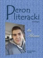 Peron literacki dla Adama Antologia