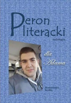 Peron literacki dla Adama Antologia