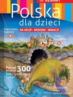 Polska dla dzieci. Przewodnik + atlas