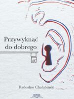 Przywyknąć do dobrego