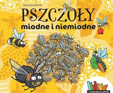 Pszczoły miodne i niemiodne wyd. 2022