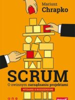 Scrum. O zwinnym zarządzaniu projektami wyd. 2