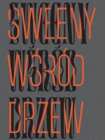 Sweeny wśród drzew