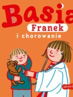 Basia, Franek i chorowanie