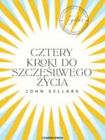 Cztery kroki do szczęśliwego życia