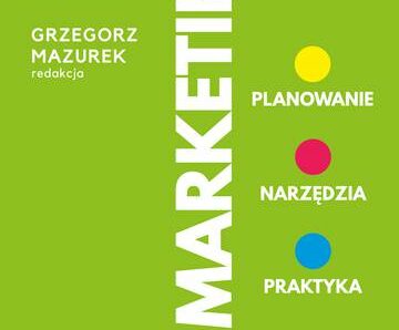 E-MARKETING. Planowanie, narzędzia, praktyka wyd. 2022