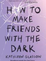 How To Make Friends With the Dark