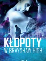 Kłopoty w Brayshaw High. Brayshaw High. Tom 2