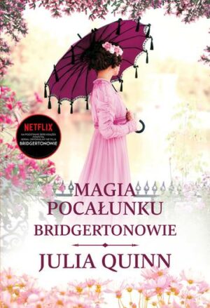 Magia pocałunku. Bridgertonowie