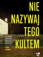 Nie nazywaj tego kultem. Sekta NXIVM – Niewolnictwo seksualne w elitach amerykańskiego show-biznesu