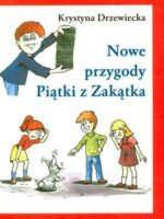 Nowe przygody Piątki z Zakątka wyd. 2022