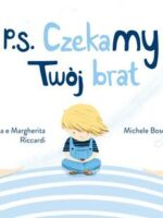 P.S. Czekamy! Twój brat