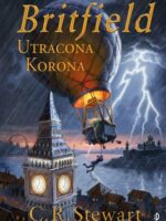 Utracona korona. Britfield. Tom 1