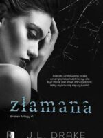 Złamana. Broken Trilogy. Tom 1