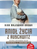 Anioł życia z Auschwitz wyd. 2022