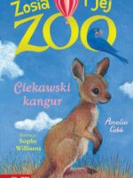 Ciekawski kangur. Zosia i jej zoo