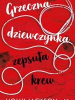 Grzeczna dziewczynka, zepsuta krew