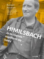 Himilsbach Ja to chętnie napiłbym się kawy