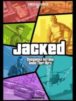 Jacked Chuligańska. Historia Grand Theft Auto