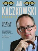 Jan Kaczkowski. Biografia wyd. 2