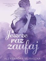 Jeszcze raz zaufaj