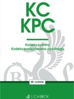 KC. KPC. Kodeks cywilny. Kodeks postępowania cywilnego. Edycja Sędziowska wyd. 30