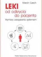 Leki od odkrycia do pacjenta. Wymiary zarządzania systemem