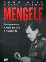 Mengele. Polowanie na Anioła Śmierci z Auschwitz wyd. specjalne