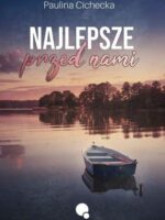 Najlepsze przed nami