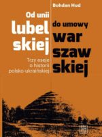 Od unii lubelskiej do umowy warszawskiej