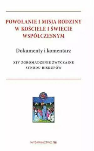 Powołanie i misja rodziny w kościele i świecie współczesnym