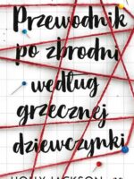 Przewodnik po zbrodni według grzecznej dziewczynki