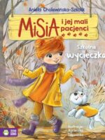 Szkolna wycieczka. Misia i jej mali pacjenci