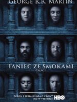 Taniec ze smokami. Pieśń lodu i ognia. Tom 1 (okładka filmowa)