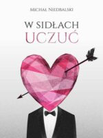 W sidłach uczuć