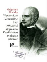 Wydawnicze i cenzuralne losy twórczości Zygmunta Krasińskiego w okresie zaborów