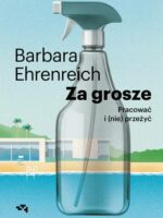 Za grosze. Pracować i (nie)przeżyć