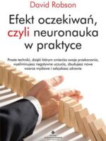 Efekt oczekiwań, czyli neuronauka w praktyce