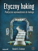 Etyczny haking. Praktyczne wprowadzenie do hakingu