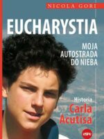 Eucharystia. Moja autostrada do nieba