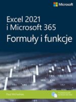 Excel 2021 i Microsoft 365. Formuły i funkcje