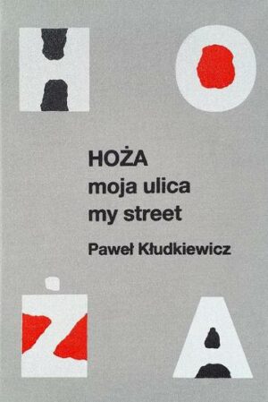 Hoża Moja ulica My street